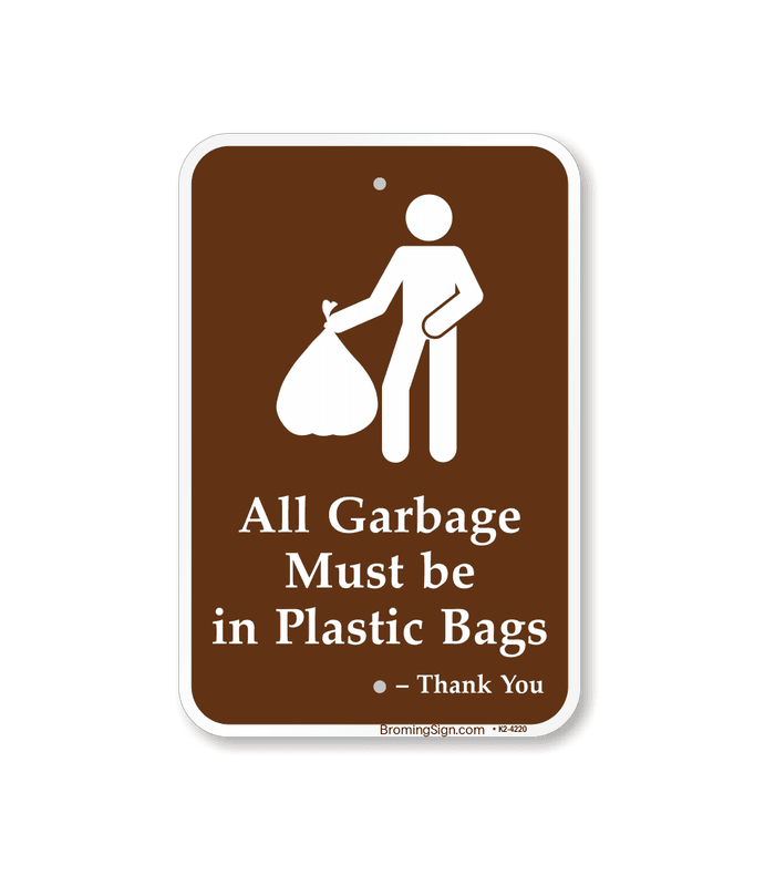 garbage must be in plastic bags campground sign k2 4220 |