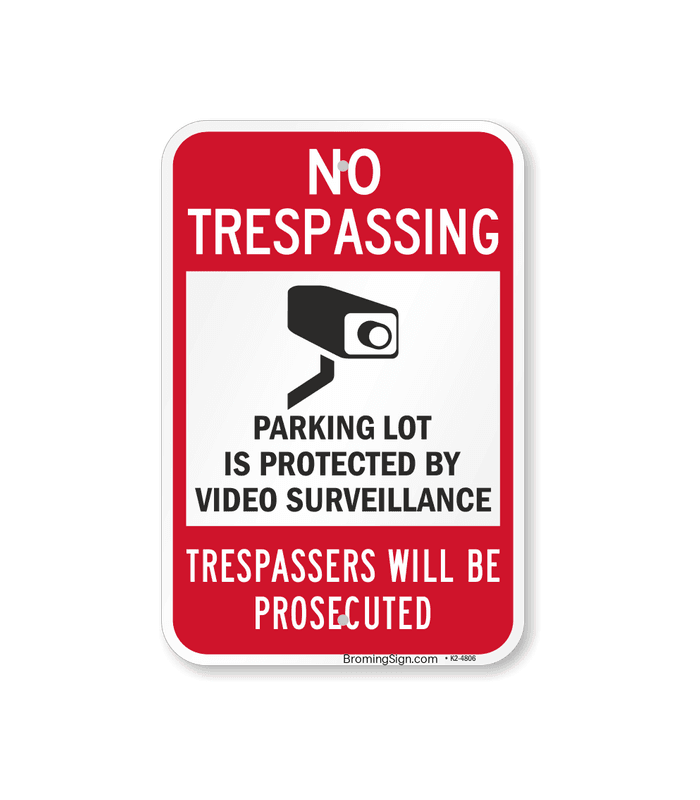 no trespassing parking lot security sign k2 4806 |